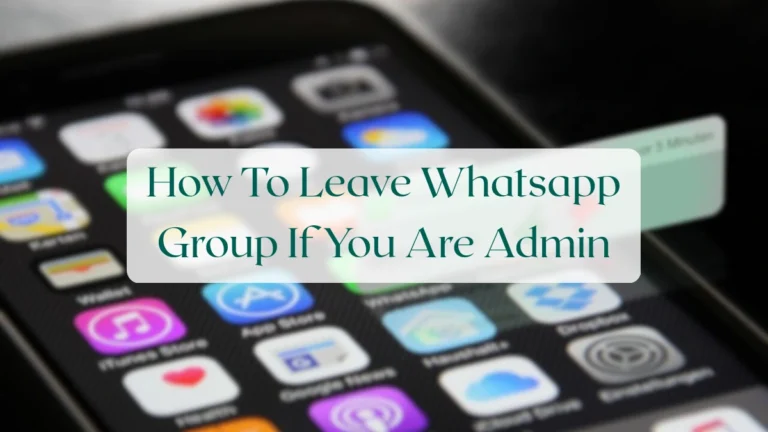 How To Leave Whatsapp Group If You Are Admin - Calls & Groups Featured Image
