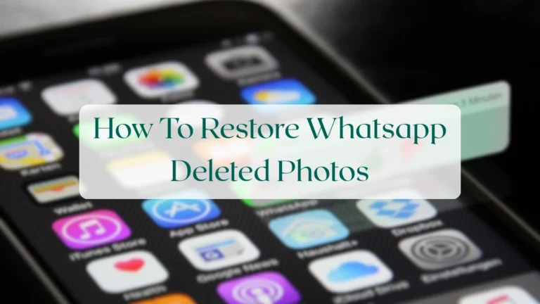 How To Restore Whatsapp Deleted Photos - Troubleshooting & Support Featured Image