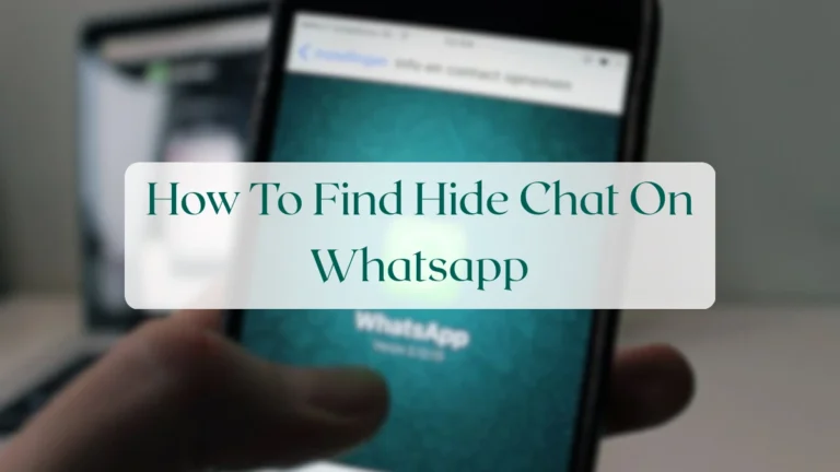 How To Find Hide Chat On Whatsapp - Chats & Messaging Featured Image