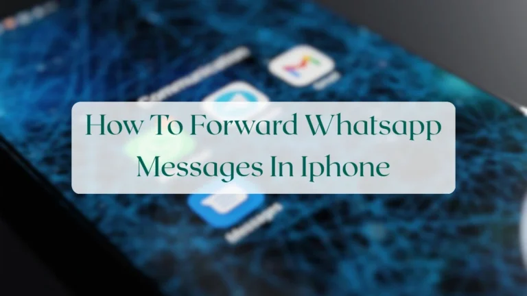 How To Forward Whatsapp Messages In Iphone - Chats & Messaging Featured Image