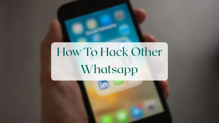 How To Hack Other Whatsapp - Privacy & Security Featured Image