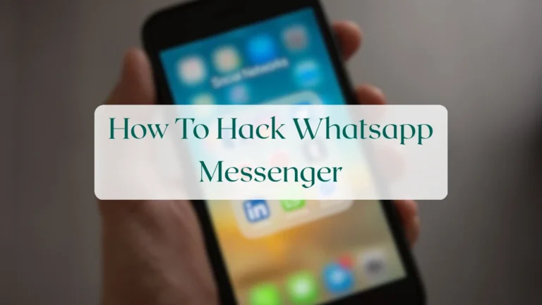 How To Hack Whatsapp Messenger - Privacy & Security Featured Image