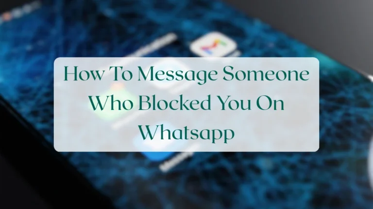 How To Message Someone Who Blocked You On Whatsapp - Chats & Messaging Featured Image