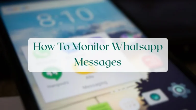 How To Monitor Whatsapp Messages - Chats & Messaging Featured Image