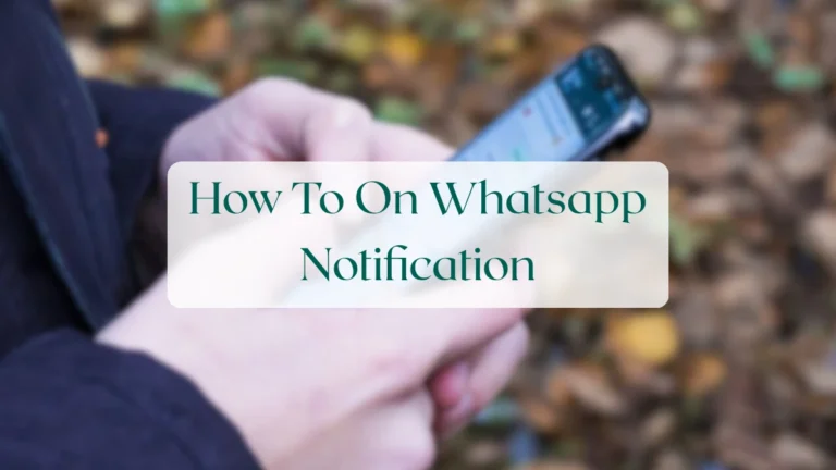 How To On Whatsapp Notification - Chats & Messaging Featured Image