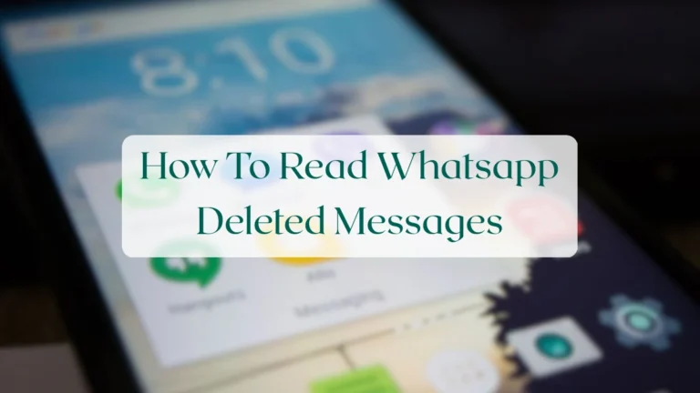 How To Read Whatsapp Deleted Messages - Chats & Messaging Featured Image