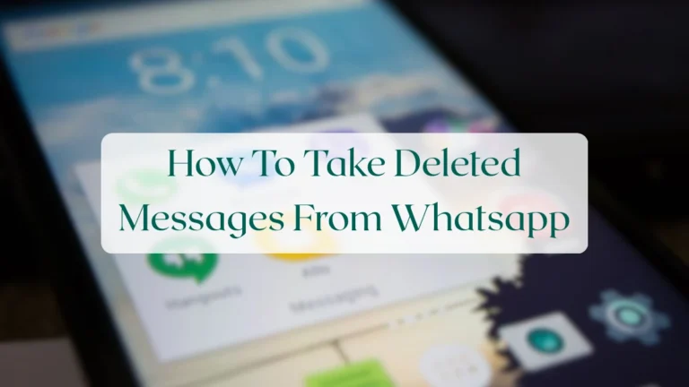 How To Take Deleted Messages From Whatsapp - Troubleshooting & Support Featured Image