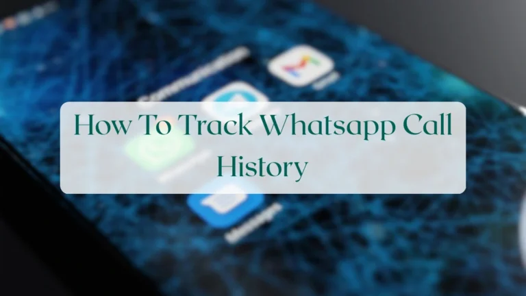 How To Track Whatsapp Call History - Calls & Groups Featured Image