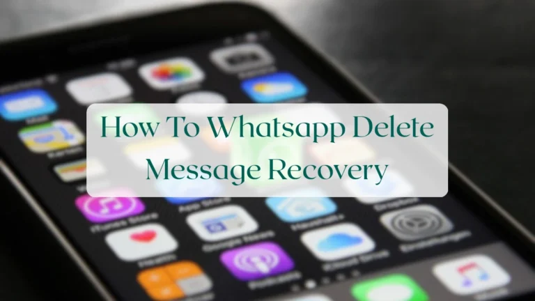 How To Whatsapp Delete Message Recovery - Troubleshooting & Support Featured Image