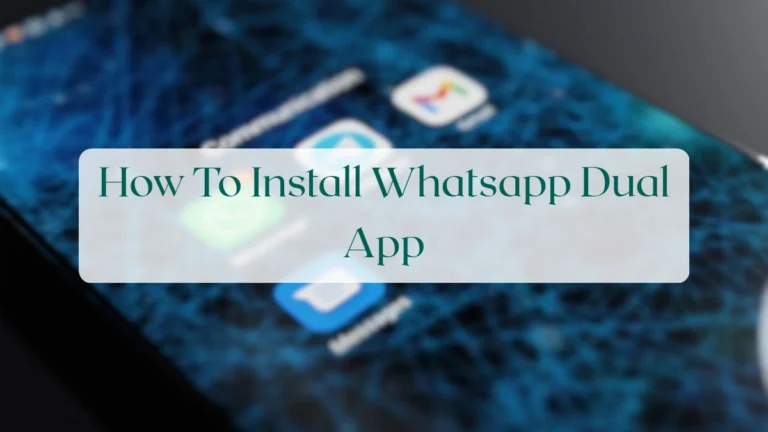 How To Install Whatsapp Dual App - Account & Setup Featured Image