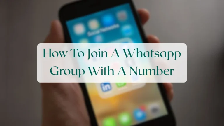 How To Join A Whatsapp Group With A Number - Account & Setup Featured Image