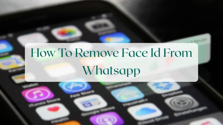 How To Remove Face Id From Whatsapp - Privacy & Security Featured Image