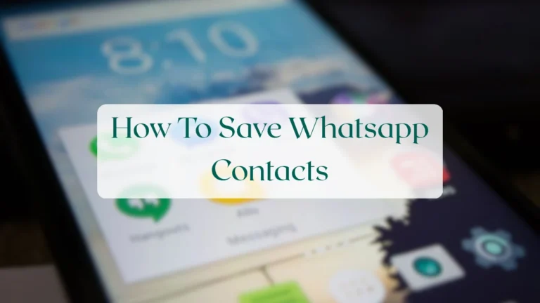 How To Save Whatsapp Contacts - Account & Setup Featured Image
