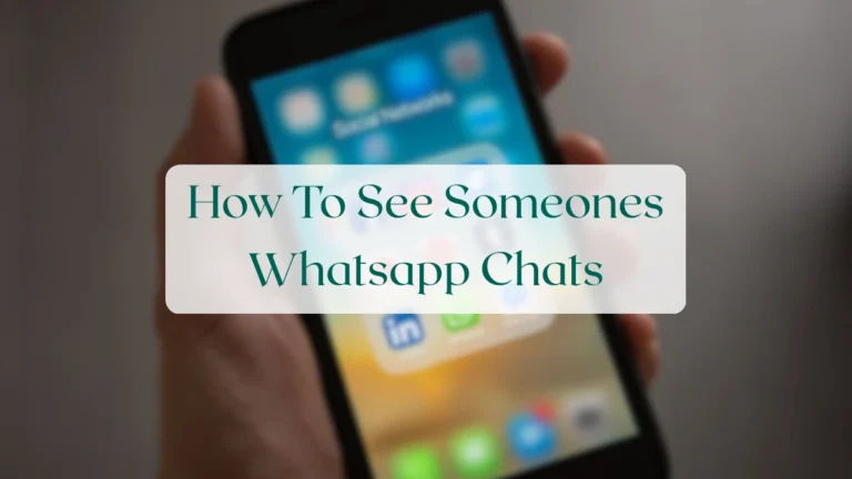 How To See Someones Whatsapp Chats - Chats & Messaging Featured Image