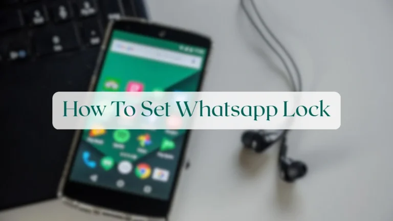 How To Set Whatsapp Lock - Privacy & Security Featured Image