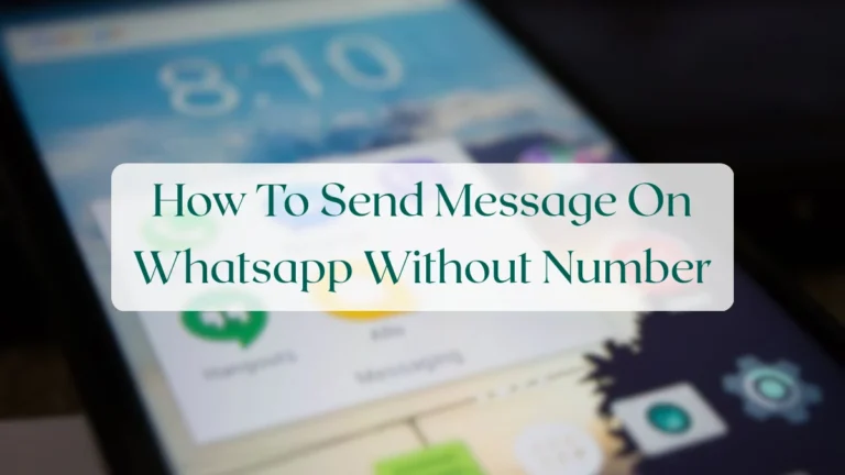 How To Send Message On Whatsapp Without Number - Chats & Messaging Featured Image