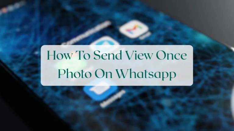 How To Send View Once Photo On Whatsapp - Chats & Messaging Featured Image