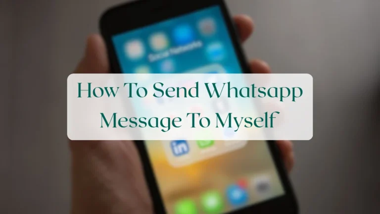 How To Send Whatsapp Message To Myself - Chats & Messaging Featured Image