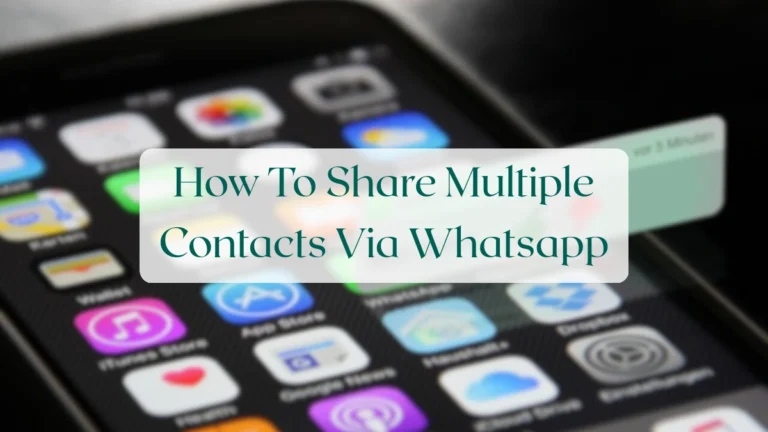 How To Share Multiple Contacts Via Whatsapp - Chats & Messaging Featured Image