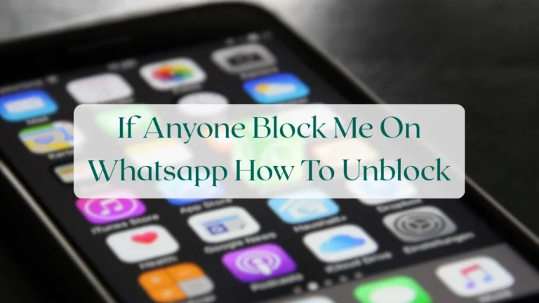 If Anyone Block Me On Whatsapp How To Unblock - Privacy & Security Featured Image